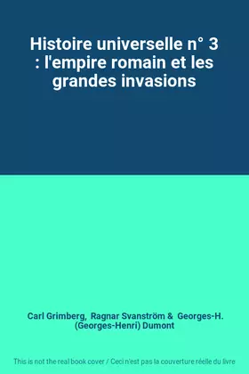 Couverture du produit · Histoire universelle n° 3 : l'empire romain et les grandes invasions