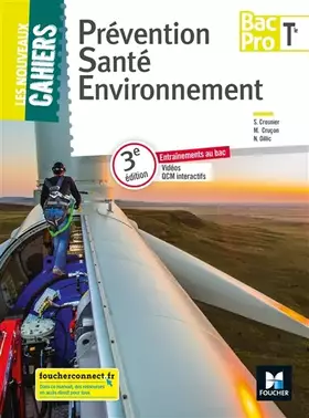 Couverture du produit · Les nouveaux cahiers - PREVENTION SANTE ENVIRONNEMENT Tle BAC PRO - Éd. 2018 - Manuel élève