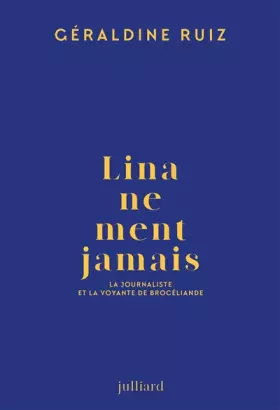 Couverture du produit · Lina ne ment jamais: La journaliste et la voyante de Brocéliande