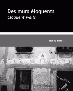 Couverture du produit · Des Murs Eloquents: Une Rhetorique Visuelle Du Politique