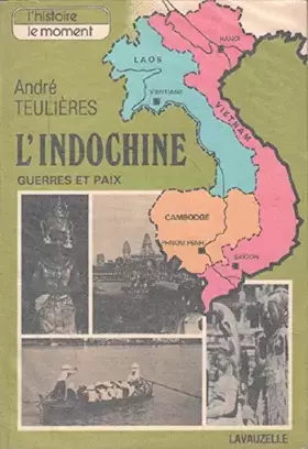 Couverture du produit · L'Indochine, guerres et paix.