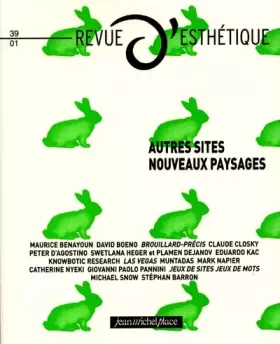Couverture du produit · Revue d'esthétique N°39 : Autres sites nouveaux paysages