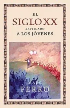 Couverture du produit · El siglo XX explicado a los jóvenes: 1 (Orígenes)