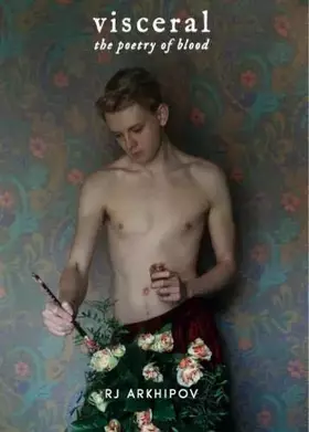 Couverture du produit · Visceral: The Poetry of Blood