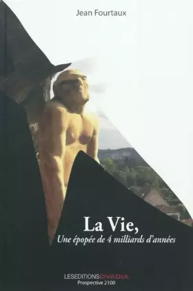 Couverture du produit · La Vie : Une épopée de 4 milliards d'années