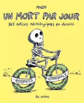 Couverture du produit · Un mort par jour - 365 notices nécrologiques en dessin