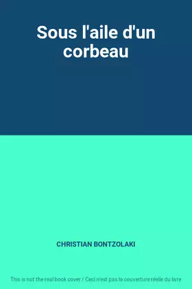 Couverture du produit · Sous l'aile d'un corbeau