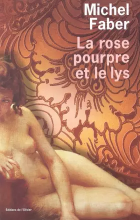 Couverture du produit · La Rose pourpre et le Lys