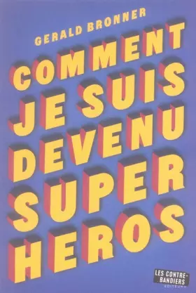 Couverture du produit · Comment je suis devenu super-héros