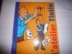 Couverture du produit · Prime livre atelier tintin - moulinsart 09/2008