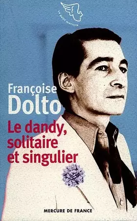 Couverture du produit · Le Dandy, solitaire et singulier