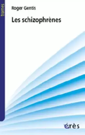 Couverture du produit · Les Schizophrènes