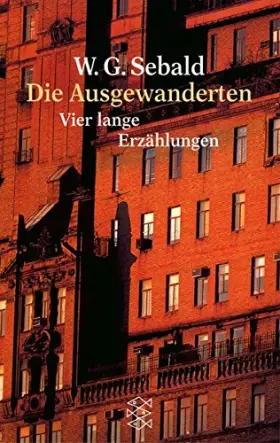 Couverture du produit · Die Ausgewanderten: Vier Lange Erzahlungen
