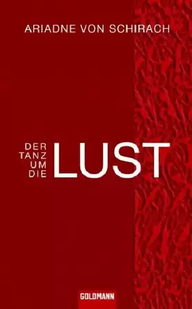 Couverture du produit · Der Tanz um die Lust (Hardcover Non-Fiction)