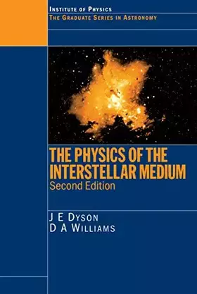 Couverture du produit · The Physics of the Interstellar Medium (Series in Astronomy and Astrophysics)