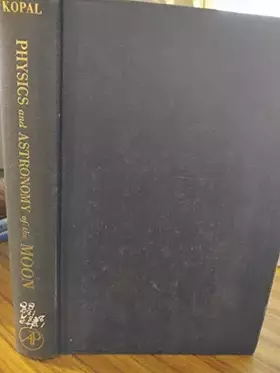 Couverture du produit · Physics and Astronomy of the Moon.