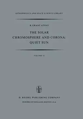 Couverture du produit · The Solar Chromosphere and Corona: Quiet Sun: 53