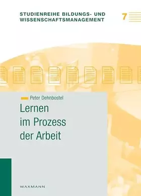 Couverture du produit · Lernen im Prozess der Arbeit (Studienreihe Bildungs- und Wissenschaftsmanagement)