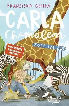 Couverture du produit · Carla Chamäleon: Zoff im Zoo (Chamäleon Girl, Band 2)