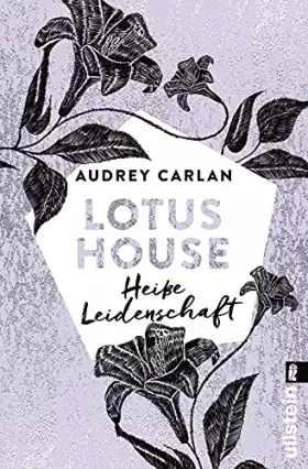 Couverture du produit · Lotus House - Heiße Leidenschaft: Roman (Die Lotus House-Serie, Band 7)