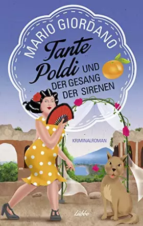 Couverture du produit · Tante Poldi und der Gesang der Sirenen: Kriminalroman (Sizilienkrimi, Band 5)