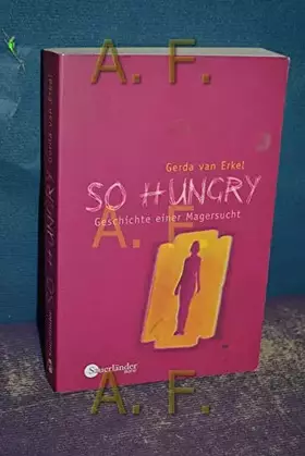 Couverture du produit · So hungry: Geschichte einer Magersucht