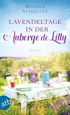 Couverture du produit · Lavendeltage in der Auberge de Lilly: Roman