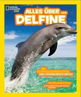 Couverture du produit · National Geographic KiDS Alles über …: Bd. 5: Delfine