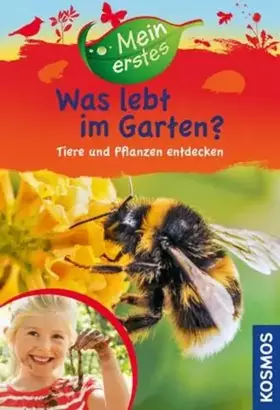 Couverture du produit · Mein erstes Was lebt im Garten?: Tiere und Pflanzen entdecken