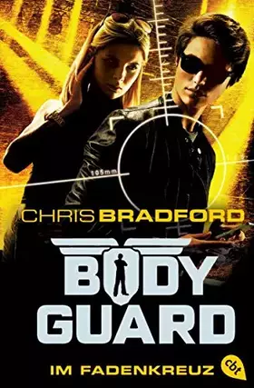 Couverture du produit · Bodyguard - Im Fadenkreuz (Die Bodyguard-Reihe, Band 4)
