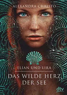 Couverture du produit · Elian und Lira – Das wilde Herz der See: Roman