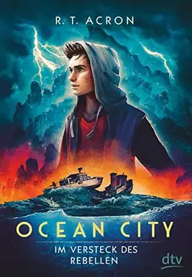 Couverture du produit · Ocean City – Im Versteck des Rebellen (Die Ocean City-Reihe, Band 2)