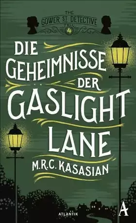Couverture du produit · Die Geheimnisse der Gaslight Lane: Kriminalroman (Gower Street Detective, Band 4)