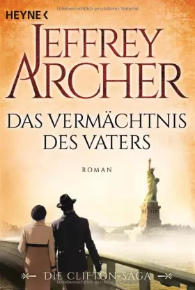 Couverture du produit · Das Vermächtnis des Vaters: Die Clifton Saga 02 - Roman