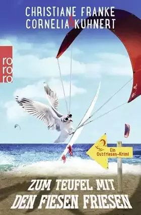 Couverture du produit · Zum Teufel mit den fiesen Friesen: Ein Ostfriesen-Krimi (Henner, Rudi und Rosa, Band 6)