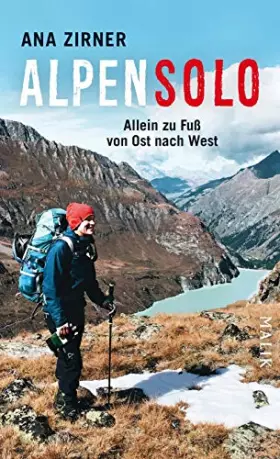 Couverture du produit · Alpensolo: Allein zu Fuß von Ost nach West