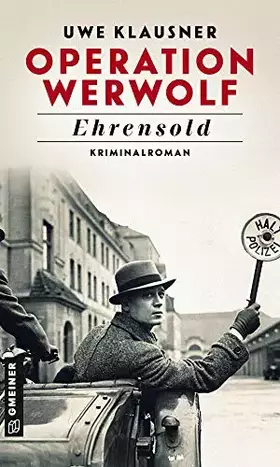 Couverture du produit · Operation Werwolf - Ehrensold: Kriminalroman (Kommissar Tom Sydow) (Zeitgeschichtliche Kriminalromane im GMEINER-Verlag)