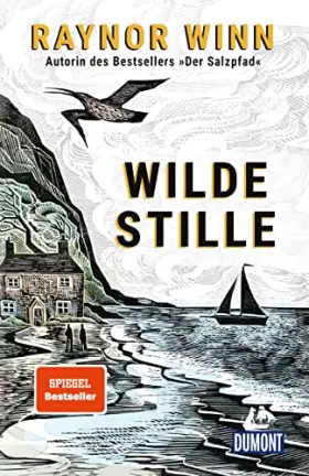 Couverture du produit · Wilde Stille: von der Autorin des Bestsellers »Der Salzpfad« (DUMONT Welt - Menschen - Reisen)
