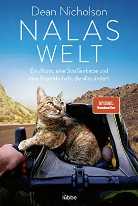 Couverture du produit · Nalas Welt: Ein Mann, eine Straßenkatze und eine Freundschaft, die alles ändert