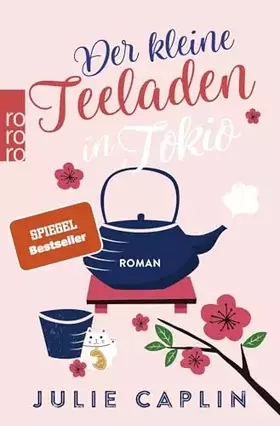 Couverture du produit · Der kleine Teeladen in Tokio (Romantic Escapes, Band 5)