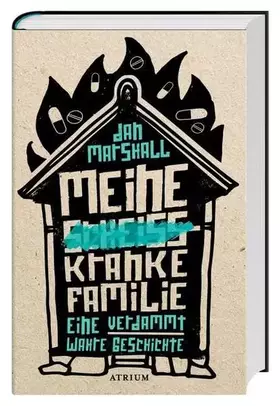 Couverture du produit · Meine scheißkranke Familie: Eine verdammt wahre Geschichte