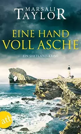 Couverture du produit · Eine Handvoll Asche: Ein Shetland-Krimi (Lynch & Macrae, Band 3)