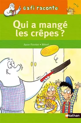 Couverture du produit · Qui a mangé les crêpes ?