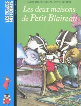 Couverture du produit · Les Deux Maisons de Petit Blaireau