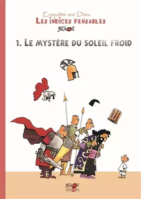 Couverture du produit · Les indices-pensables : Tome 1, Le mystère du soleil froid