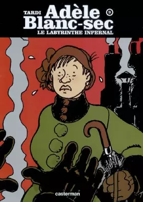 Couverture du produit · Adèle Blanc-Sec, Tome 9 : Le labyrinthe infernal