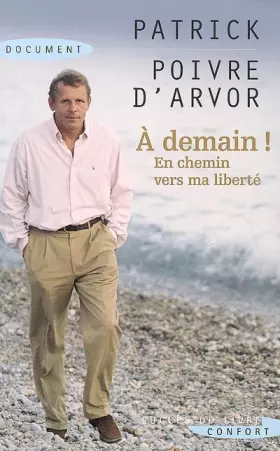 Couverture du produit · A demain ! : En chemin vers ma liberté