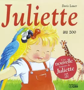 Couverture du produit · Juliette au zoo