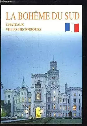 Couverture du produit · La Bohême du Sud. Châteaux, villes historiques