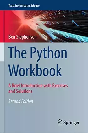 Couverture du produit · The Python Workbook: A Brief Introduction with Exercises and Solutions (Texts in Computer Science)